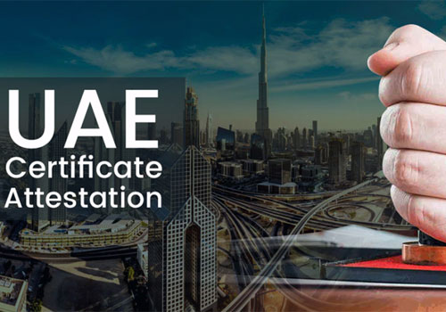 Situations that necessitate availing attestation services in UAE